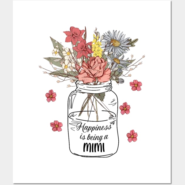 Happiness Is Being A Mimi Wildflowers Happy Mother's Day Wall Art by Benko Clarence